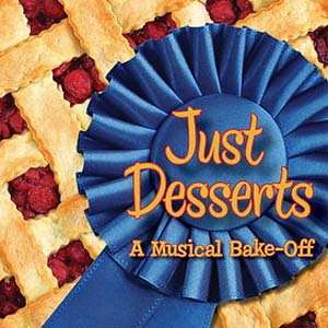 Just Desserts: A Musical Bake-Off