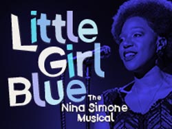 Little Girl Blue - The Nina Simone Musical