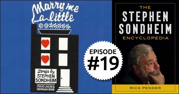 Episode 19 – The Complete Stephen Sondheim - BroadwayRadioPrograms.com